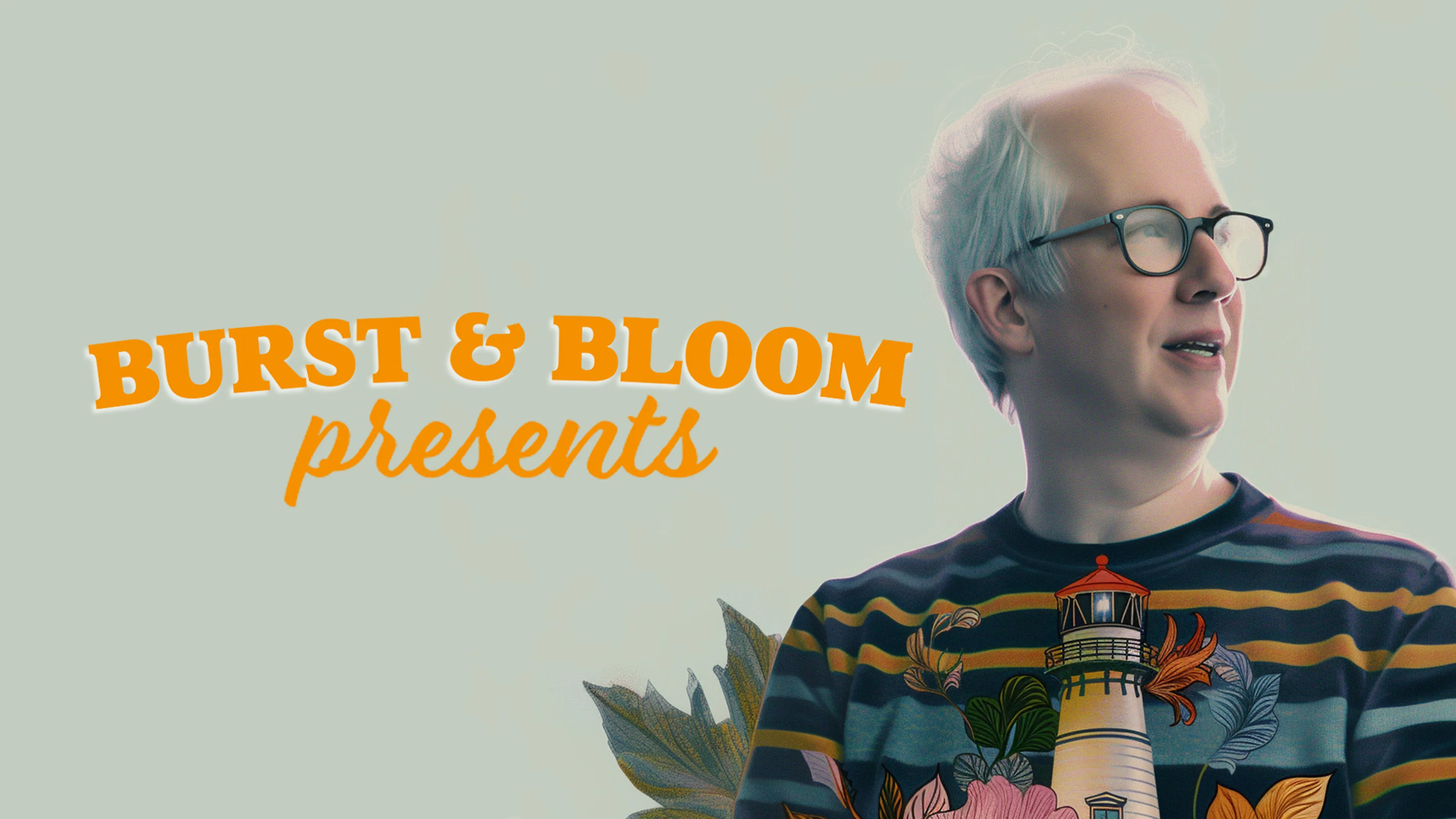 Burst & Bloom Presents poster